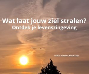 zingeving in jouw leven is als de zon laten stralen in je leven